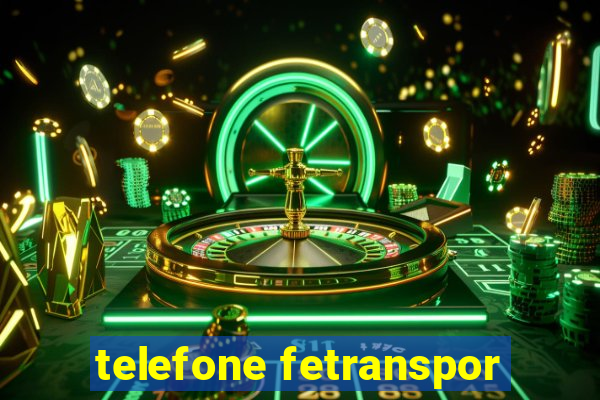 telefone fetranspor